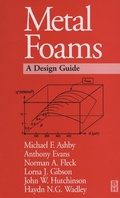 Cover: Metal Foams: A Design Guide - Butterworth-Heinemann