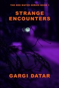 Cover: Strange Encounters (The Red Water Series, #1) - The Red Water Series