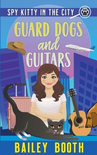 Enlarge image Cover: Guard Dogs and Guitars - Bailey Booth