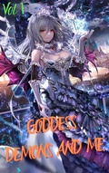 Cover: Goddess Demons And Me Vol 1 - Goddess Demons And Me