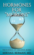 Cover: Hormones for "Morons" - Mikhail Berman, MD