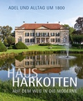 Cover: Haus Harkotten auf dem Weg in die Moderne - Michael Imhof Verlag