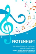 Cover: Notenheft Notenblatt blanko f&uuml;r Anf&auml;nger und Fortgeschrittene Musikheft - Notenbuch Notensysteme Notenbl&auml;tter leer zum Eintragen und Selberschreiben - epubli