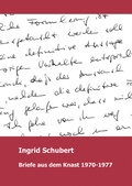 Cover: Ingrid Schubert Briefe aus dem Knast 1970-1977 - Verlag der Stiftung Cimarron