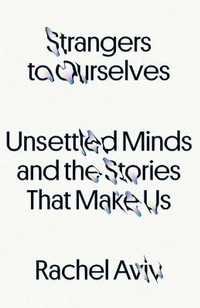 Enlarge image Cover: Strangers to Ourselves - Farrar, Straus and Giroux