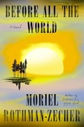 Cover: Before All the World - Farrar, Straus and Giroux