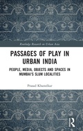 Cover: Passages of Play in Urban India - Routledge