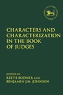 Cover: Characters and Characterization in the Book of Judges - T.& T.Clark Ltd