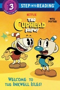 Cover: Welcome to the Inkwell Isles! (The Cuphead Show!) - Random House Books for Young Readers