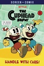 Cover: Handle with Care! (The Cuphead Show!) - Random House Books for Young Readers