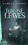 Cover: Throne of Leaves (The Book of Never, #8) - Close-Up Books