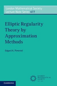 Enlarge image Cover: Elliptic Regularity Theory by Approximation Methods - Cambridge University Press
