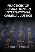 Cover: Practices of Reparations in International Criminal Justice - Cambridge University Press