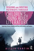 Cover: Reading and Writing Pathways through Children's and Young Adult Literature - Routledge