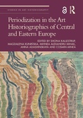 Cover: Periodization in the Art Historiographies of Central and Eastern Europe - Routledge