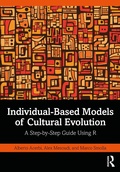 Cover: Individual-Based Models of Cultural Evolution - Routledge
