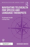 Cover: Navigating Telehealth for Speech and Language Therapists - Routledge