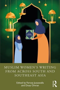 Abbildung von: Muslim Women's Writing from across South and Southeast Asia - Routledge