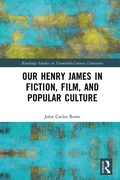 Bild: Our Henry James in Fiction, Film, and Popular Culture - Routledge