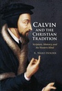 Cover: Calvin and the Christian Tradition - Cambridge University Press