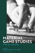 Cover: Material Game Studies - Bloomsbury Academic