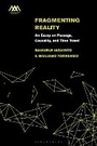 Cover: Fragmenting Reality - Bloomsbury Academic