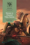 Cover: Women in Classical Video Games - Bloomsbury Academic