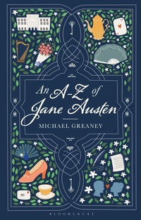 Enlarge image Cover: An A-Z of Jane Austen - Bloomsbury Academic