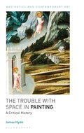 Cover: The Trouble with Space in Painting - Bloomsbury Academic
