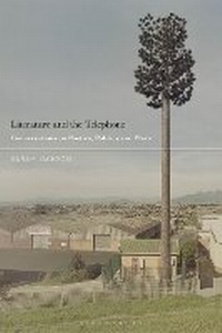 Enlarge image Cover: Literature and the Telephone - Bloomsbury Academic