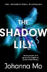 Abbildung von: The Shadow Lily - Headline Book Publishing