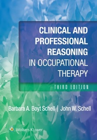 Enlarge image Cover: Clinical and Professional Reasoning in Occupational Therapy - WOLTERS KLUWER HEALTH