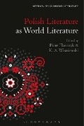 Cover: Polish Literature as World Literature - Bloomsbury Academic USA