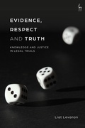 Abbildung von: Evidence, Respect and Truth - Hart Publishing