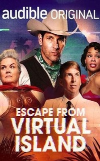 Enlarge image Cover: Escape from Virtual Island - Audible Studios on Brilliance