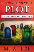 Cover: Discovering Your Plot (Think like a Pro Writer) - Think like a Pro Writer