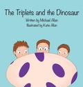 Cover: The Triplets and the Dinosaur - MK Allan Books