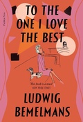 Cover: To The One I Love The Best - Pushkin Press