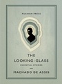 Cover: The Looking-Glass - Pushkin Press