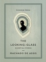 Cover: The Looking-Glass - Pushkin Press