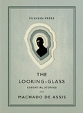 Cover: The Looking-Glass - Pushkin Press