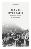 Cover: Clouds over Paris: The Wartime Notebooks of Felix Hartlaub - Pushkin Press