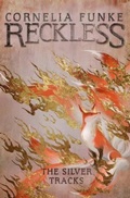 Cover: Reckless IV: The Silver Tracks - Pushkin Children's Books
