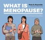 Cover: What Is Menopause? - Jessica Kingsley Publishers