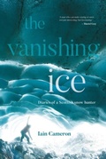 Cover: The Vanishing Ice - Vertebrate Publishing Ltd