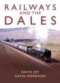 Cover: Railways and the Dales - Great Northern Books Ltd