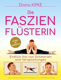 Abbildung von: Die Faszienflüsterin - Books on Demand