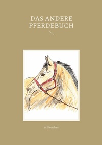 Abbildung von: Das andere Pferdebuch - Books on Demand