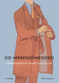Cover: Die Herrenschneiderei - Vom Schneidermeister erkl&auml;rt