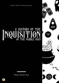 Cover: A History of the Inquisition of the Middle Ages - Sheba Blake Publishing Corp.